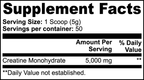 Supplement Facts panel: Creatine monohydrate, 1 scoop 5 g, 50 servings